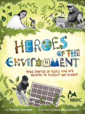 Heroes Of The Environment