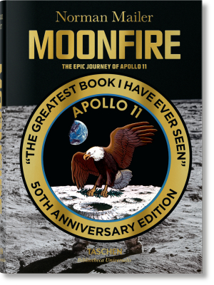 Norman Mailer Moonfire The Epic Journey Of Apollo 11