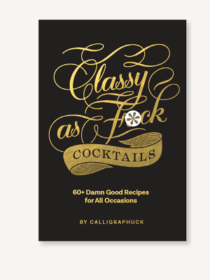 Classy As F*ck Cocktails