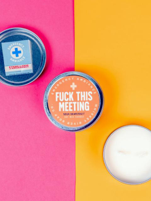 Fuck This Meeting Candle