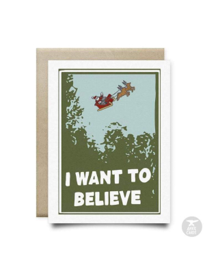 I Want To Believe (in Santa) Card | Anvil Cards