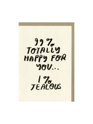 99% Happy For You Card