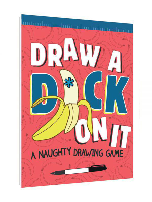 Draw A D*ck On It