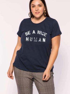 Be A Nice Human Plus Tee