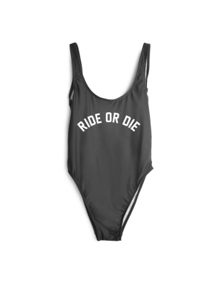 Ride Or Die [swimsuit]