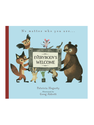 Everybody's Welcome By Patricia Hegarty