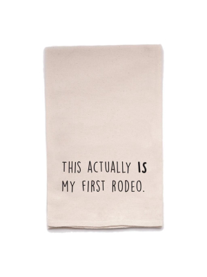 First Rodeo Tea Towel