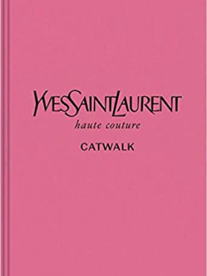 Catwalk Yves Saint Laurent Book