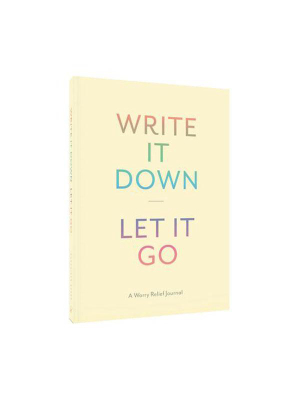 Write It Down, Let It Go