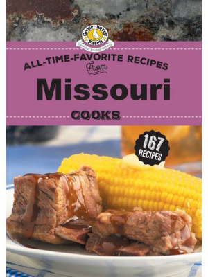 All Time Favorite Recipes From Missouri Cooks - (regional Cooks) (hardcover)