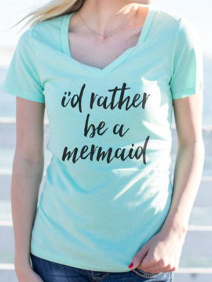 I'd Rather Be A Mermaid Tshirt