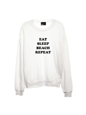 Eat Sleep Beach Repeat [unisex Crewneck Sweatshirt]