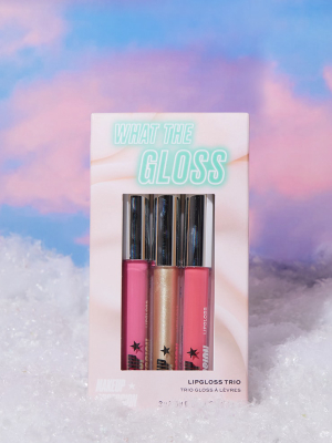 Makeup Obsession What The Gloss Trio Lip Gloss...