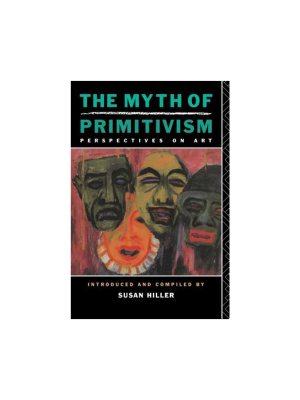 The Myth Of Primitivism