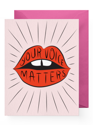 Bd Greeting Cards, Your Voice Matters