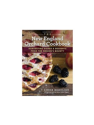 The New England Orchard Cookbook By Linda Beaulieu