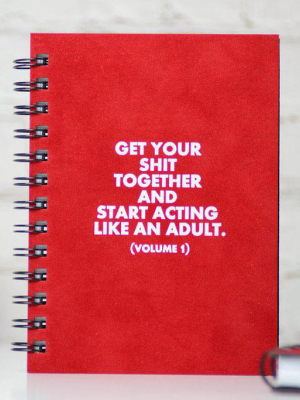 Start Acting Like An Adult... Letter Pressed Journal