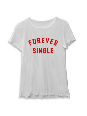 Forever Single [women's Tee]