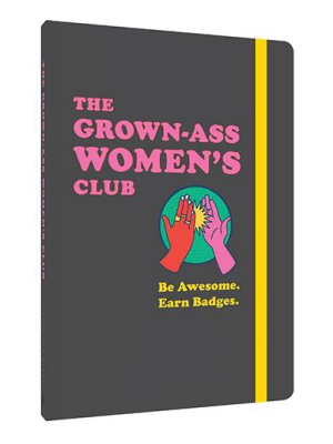 The Grown-ass Women's Club