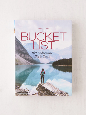 The Bucket List: 1000 Adventures Big & Small By Kath Stathers