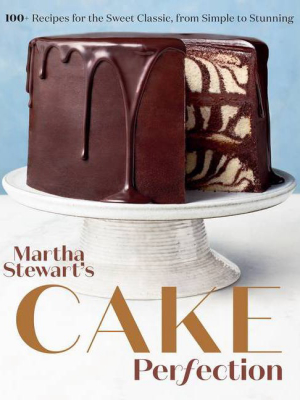 Martha Stewart's Cake Perfection - (hardcover)