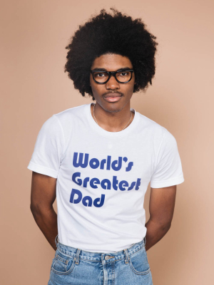 World's Greatest Dad Shirt