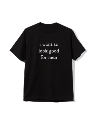 I Want To Look Good For Me [unisex Tee]