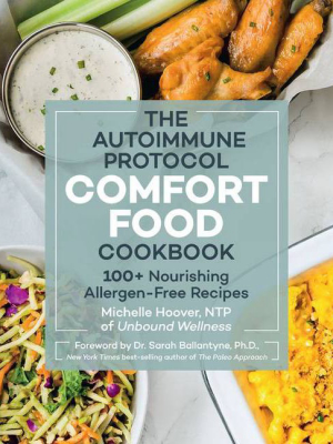The Autoimmune Protocol Comfort Food Cookbook - By Michelle Hoover (paperback)