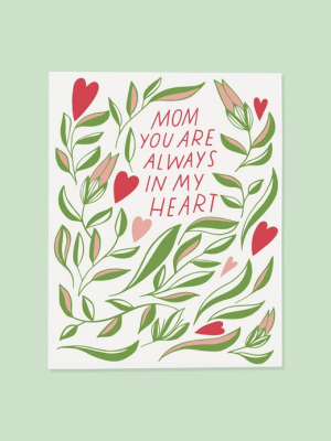 Always In My Heart Mom Card - Gt7