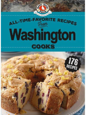 All-time-favorite Recipes From Washington Cooks - (regional Cooks) (hardcover)