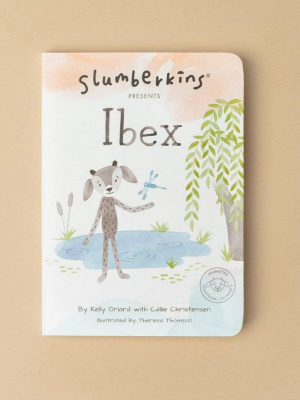 Ibex Feels Deeply Board Book