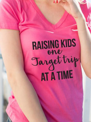 Raising Kids One Target Trip At A Time Tshirt