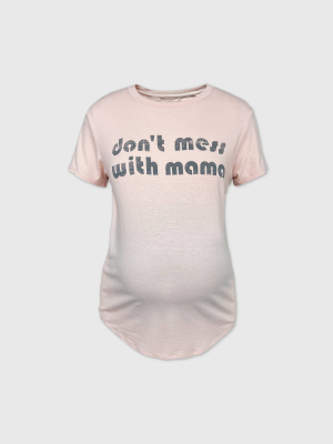 Maternity Short Sleeve Scoop Neck Don't Mess With Mama Grahpic T-shirt - Isabel Maternity By Ingrid & Isabel™ Pink