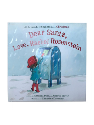 Dear Santa, Love, Rachel Rosenstein By Amanda Pete & Andrea Troyer