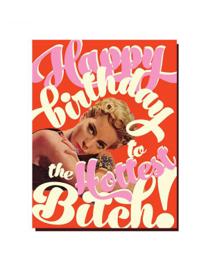 Birthday Bitch Card