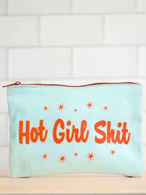 Hot Girl Shit.. Makeup Bag