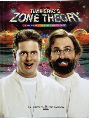 Tim & Eric's Zone Theory Book