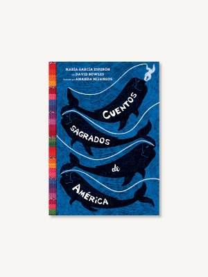 Cuentos Sagrados De América