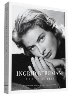 Ingrid Bergman: A Life In Pictures