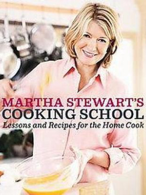 Martha Stewart's Cooking School (hardcover) By Martha Stewart