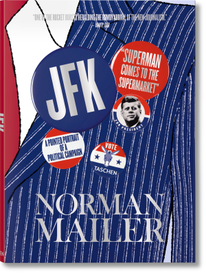 Norman Mailer Jfk Superman Comes To The Supermarket