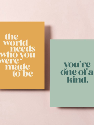 You're One Of A Kind Art Prints