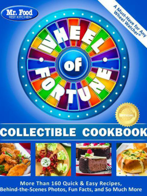 Mr. Food Test Kitchen Wheel Of Fortune(r) Collectible Cookbook - By Mr Food Test Kitchen (paperback)