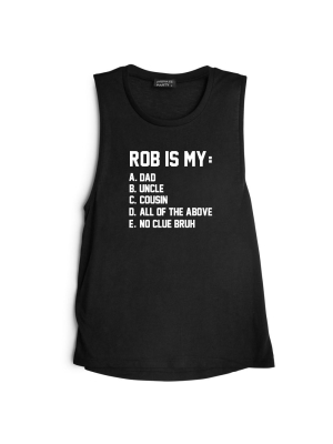 Rob Is My... [muscle Tank]