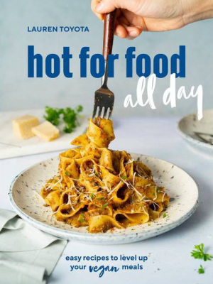 Hot For Food All Day - By Lauren Toyota (paperback)