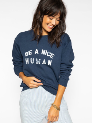 Be A Nice Human Classic Sweatshirt - Navy