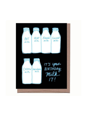 Milk It Birthday Card