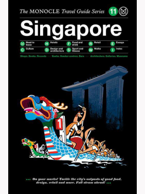 The Monocle Travel Guide Singapore