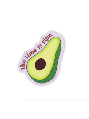 The Time Is Ripe Avocado Sticker