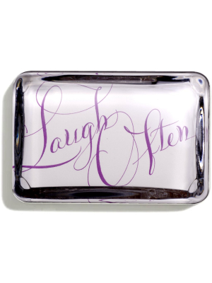 'laugh Often' Paperweight